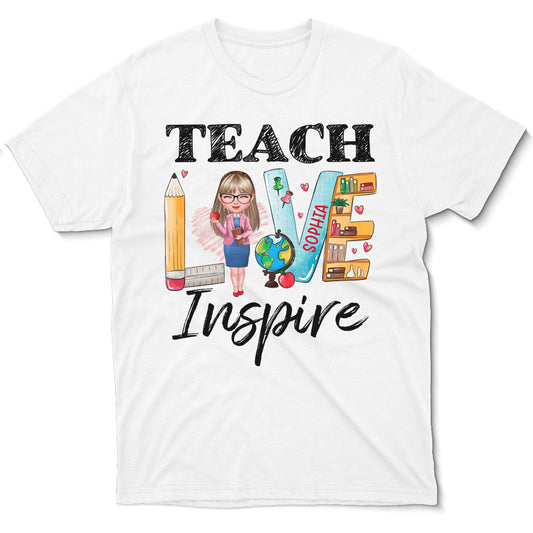 Personalized T-shirt For Teachers Teach Love Inspire