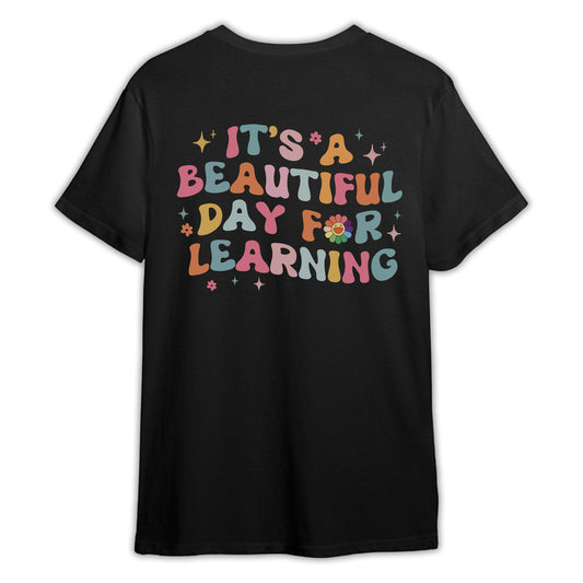 Personalized Teacher T-Shirt Beautiful Day For Learning