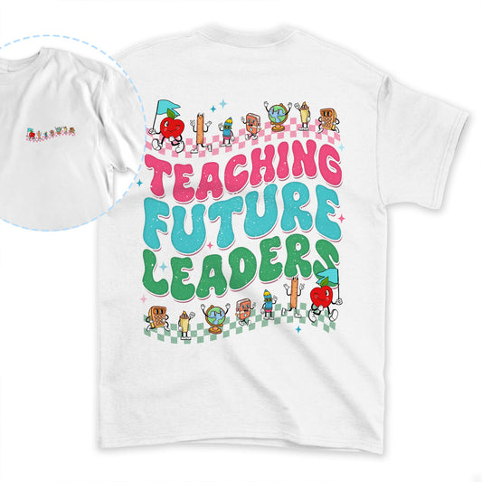 Personalized Teacher T-Shirt Teaching Future Leaders