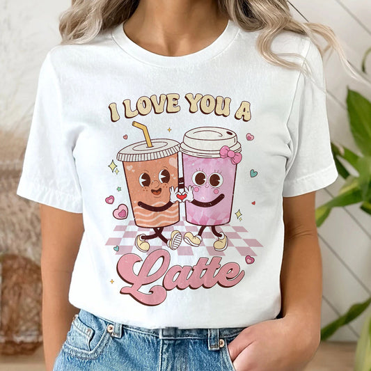 Personalized Valentine T-Shirt I Love You A Latte