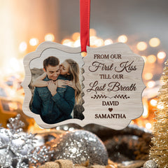 Personalized Couple Ornament from Our First Kiss Till Our Last Breath Aluminum Ornament 2024 for Anniversary Couple Husband & Wife Married