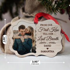Personalized Couple Ornament from Our First Kiss Till Our Last Breath Aluminum Ornament 2024 for Anniversary Couple Husband & Wife Married