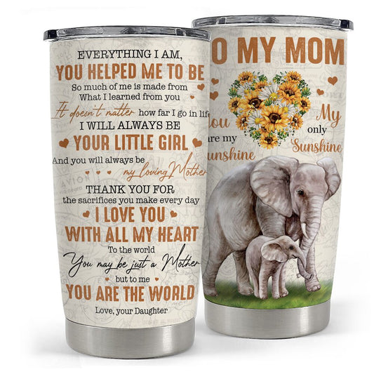 Tumbler Gift For Mom On Mother's Day Birthday You're My Sunshine