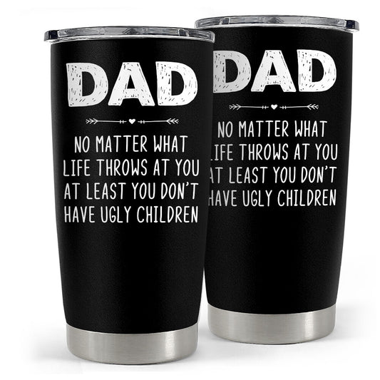 Ugly Children Tumbler Gift For Dad On Father's Day Christmas Birthday