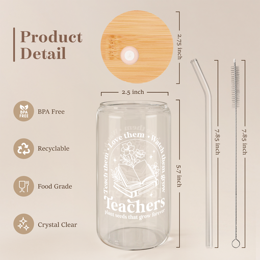 Teacher Glass Bottle, Teachers Plant Seeds That Grow Forever Glass Cup with Lid & Straw, Coffee Aesthetic Glass Can, Gift for Christmas Teacher Appreciation, Gifts for Women, 16oz