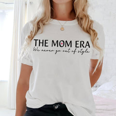 Sandjest Mom T-Shirt the Mom Era We Never Go Out of Style Gift for Women Mother