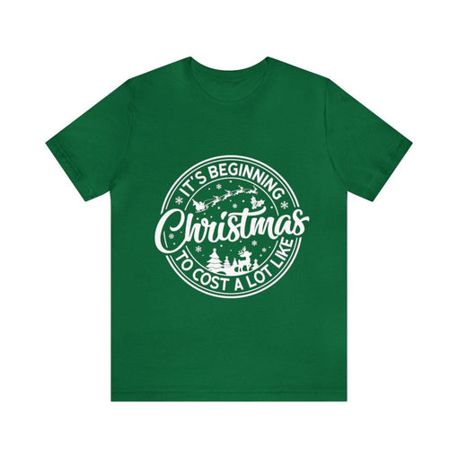 Sandjest It's Beginning To Cost A Lot Like Christmas Tshirt, Christmas Santa Shirt, Funny Christmas Holiday Tee, Christmas Celebration Gift