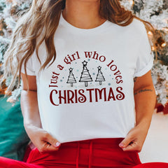 Sandjest Women's Christmas Tshirt, Just A Girl Who Loves Christmas, Christmas Gift Shirt, Christmas Lover Shirt, Holiday Winter Shirt, Christmas Gift