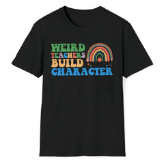 Sandjest Teacher T-Shirt Weird Teachers Build Character Gift for Kindergarten Teacher Women