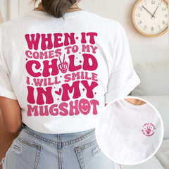 Sandjest Mom T-Shirt I Will Smile in My Mugshot Gift for Women Mother Mommy