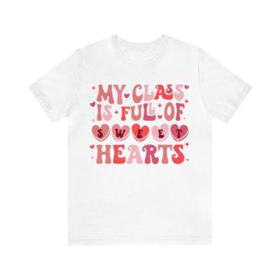 Sandjest Teacher Valentine T-Shirt My Class Is Full of Sweethearts Gifts for Teachers Women Professor