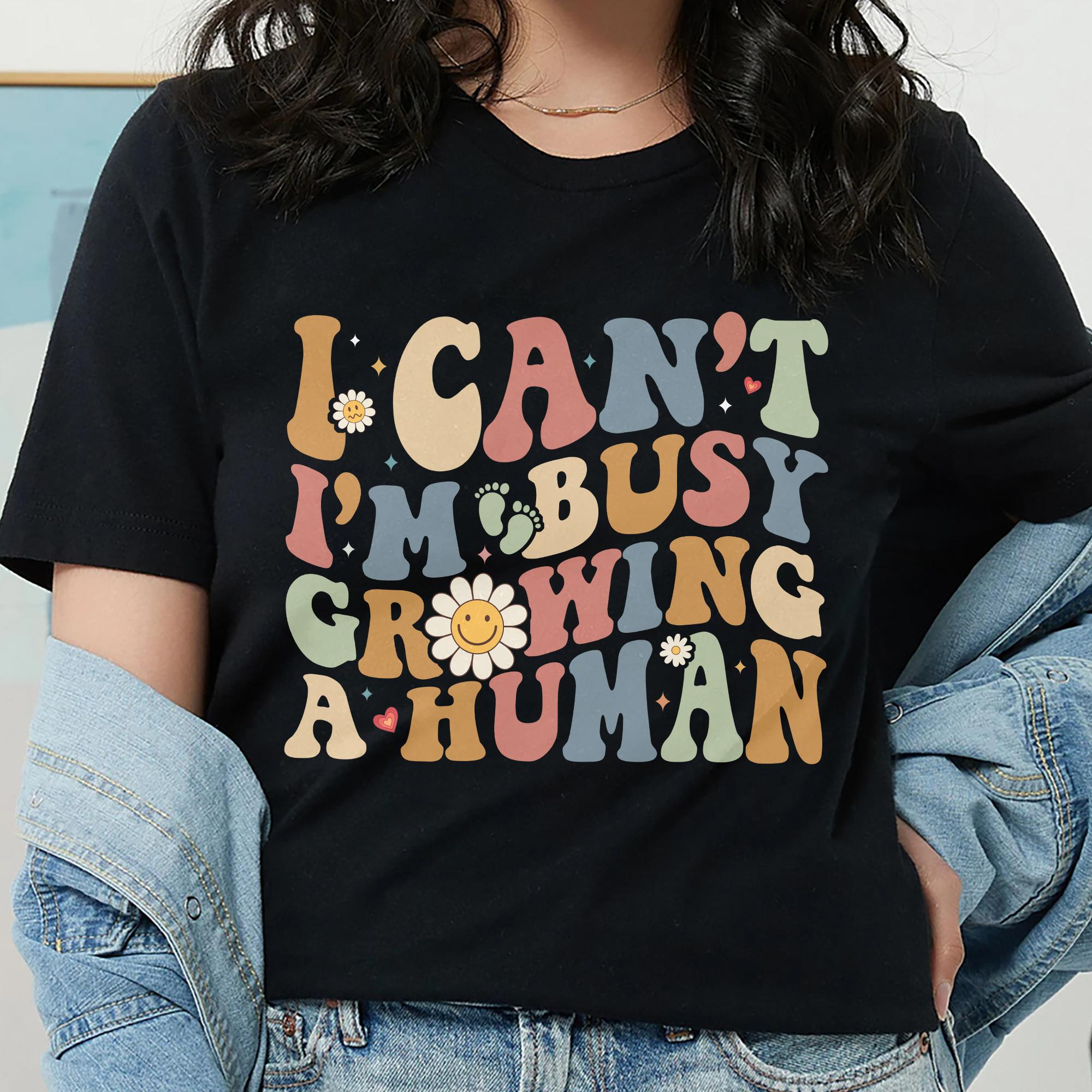 Sandjest New Mom T-Shirt I Can??t I??m Busy Growing a Human Gift for Women Pregnant Mom
