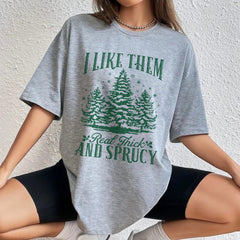 Sandjest Funny Christmas T-Shirt I Like Them Real Thick and Sprucy Gift for Women Girl Friend