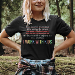 Sandjest Teacher T-Shirt I Work with Kids Gift for Aba Teacher Professor
