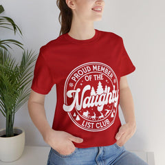 Sandjest Proud Member of the Naughty List Club Tshirt Funny Christmas Apparel Naughty List Club Shirt