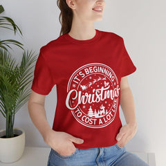Sandjest It's Beginning To Cost A Lot Like Christmas Tshirt, Christmas Santa Shirt, Funny Christmas Holiday Tee, Christmas Celebration Gift