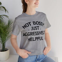 Sandjest Funny Teacher T-Shirt Not Bossy Just Aggressively Helpful Gift for Women Girl Friends Men