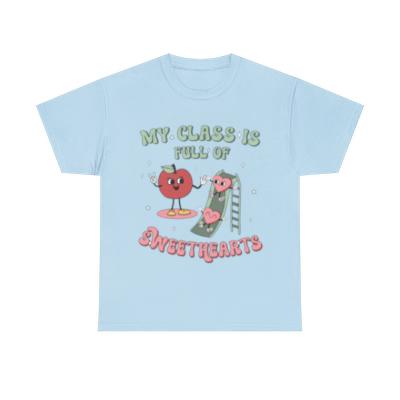 Sandjest Valentine T-Shirt My Class Is Full of Sweethearts Gifts for Teacher Kindergarten Teachers