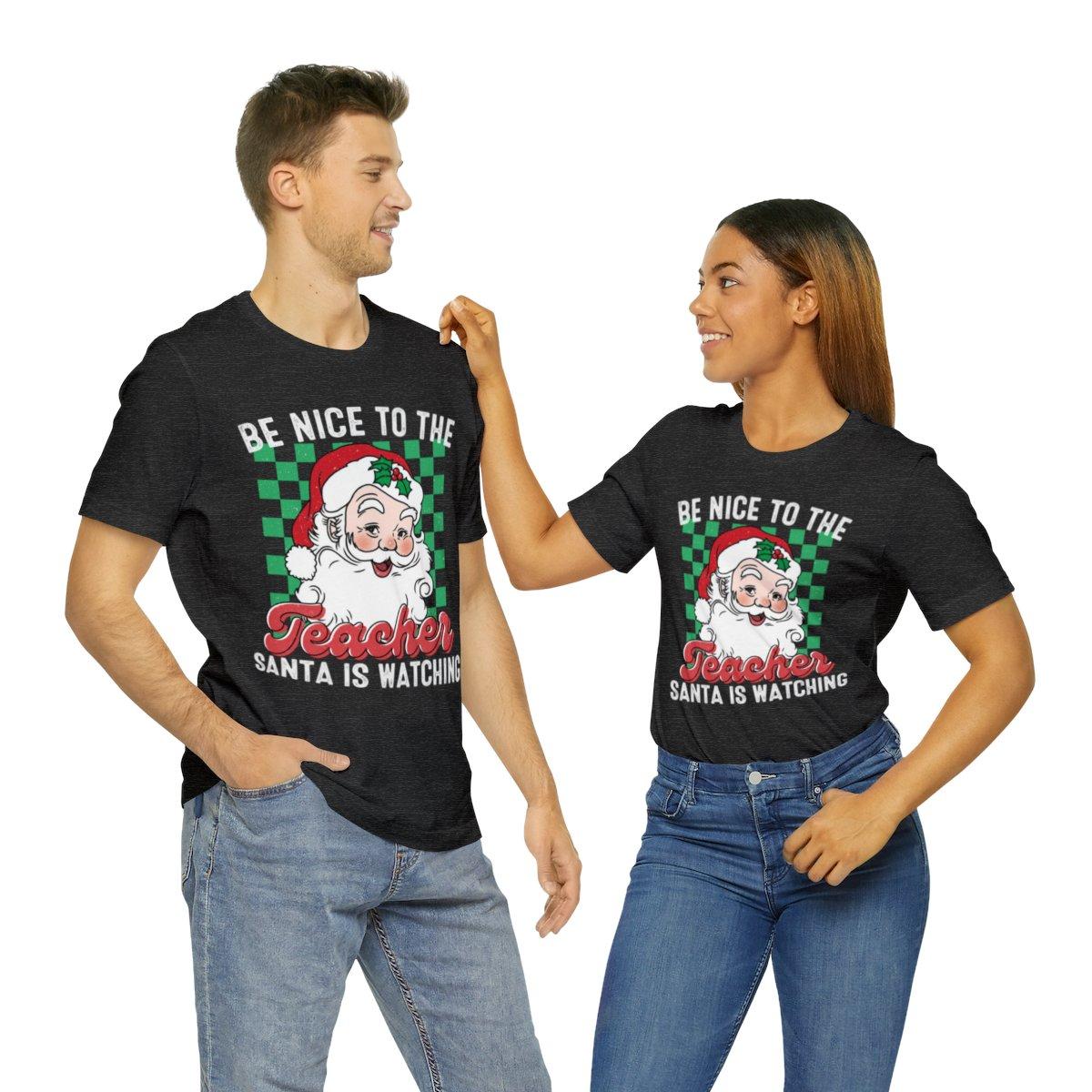 Sandjest Christmas T-shirt Be Nice to the Teacher Santa Is Waiting Gift for Women Girl Friend
