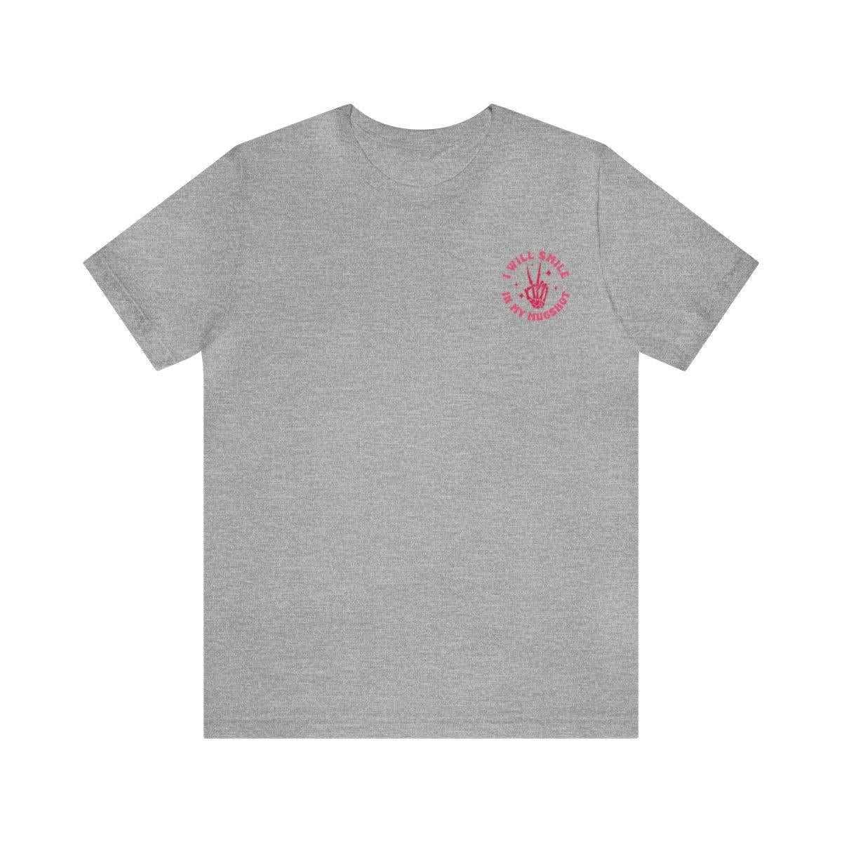 Sandjest Mom T-Shirt I Will Smile in My Mugshot Gift for Women Mother Mommy