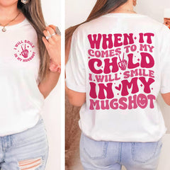 Sandjest Mom T-Shirt I Will Smile in My Mugshot Gift for Women Mother Mommy