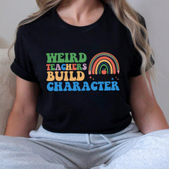 Sandjest Teacher T-Shirt Weird Teachers Build Character Gift for Kindergarten Teacher Women