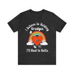 Sandjest Funny T-Shirt I Believe in Holding Grudges Gift for Women Girl Friend