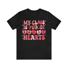 Sandjest Teacher Valentine T-Shirt My Class Is Full of Sweethearts Gifts for Teachers Girl Friend Professor
