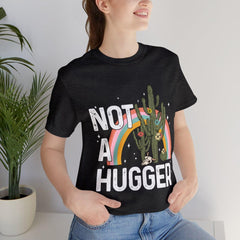 Sandjest Funny T-Shirt Not a Hugger Gift for Women Girl Friends