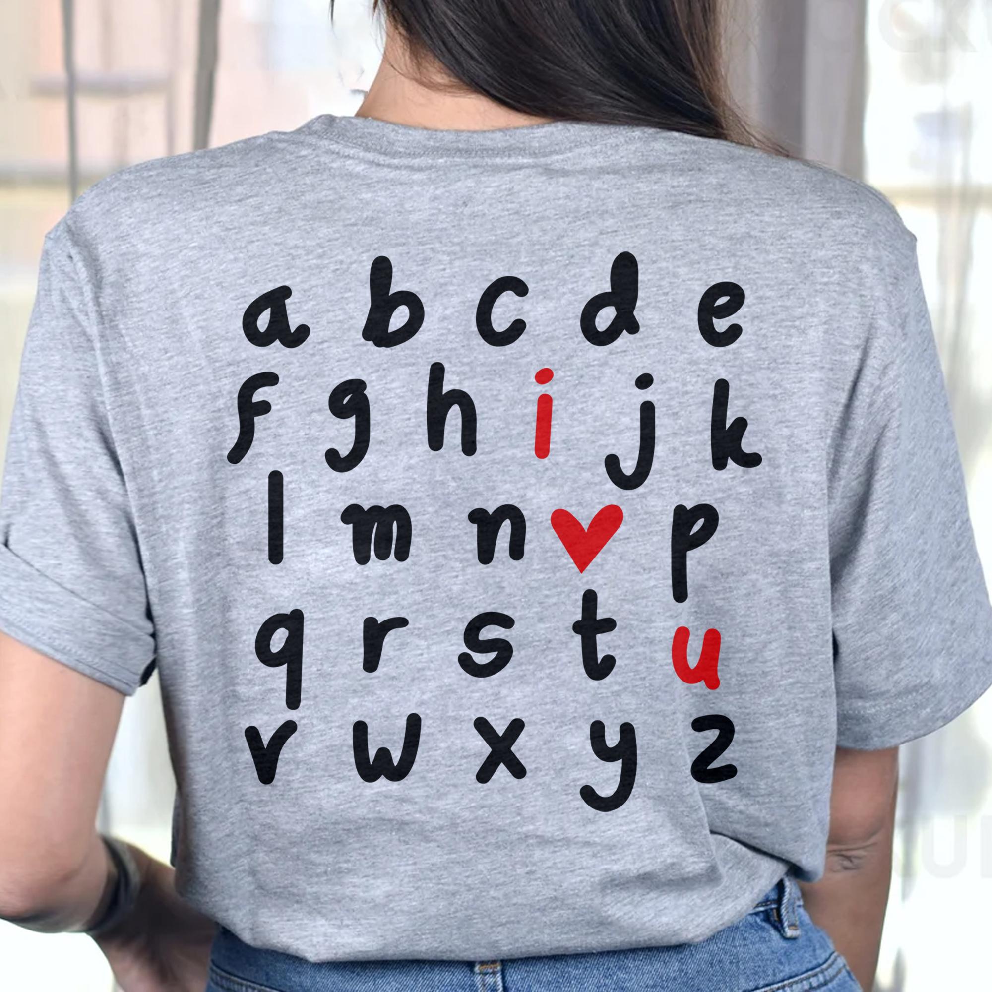 Sandjest Alphabet I Love You Shirt, Alphabet Teacher Valentine's Day Shirt, Teacher Gift, Love you Shirt, I heart U, Cute Valentines Day Heart Shirts