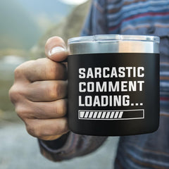 SANDJEST Sarcastic Comment Loading Tumbler for Men 14oz Insulated Coffee Mug with Handle Funny travel Cup Sarcasm Gifts for Dad Grandpa Coworker Gift for Birthday Christmas