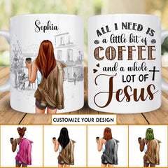 All I Need Is Coffee And Jesus Personalized Mug