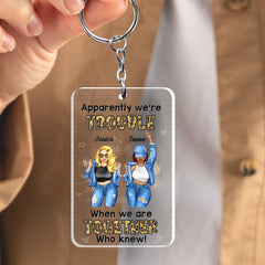 Cool Girls We're Trouble Personalized Keychain For Best Friends