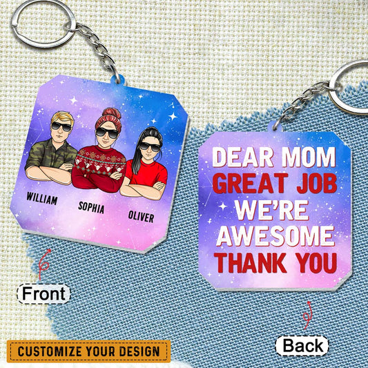Dear Mom Great Job We're Awesome Personalized Keychain