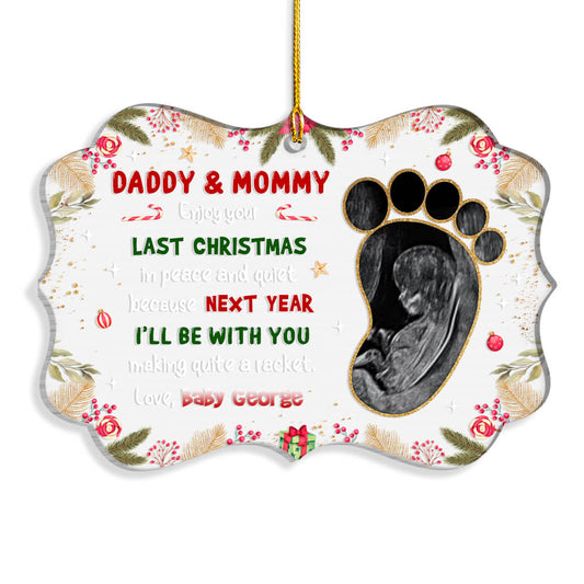 Enjoy Your Last Christmas In Peace New Mom Personalized Ornament