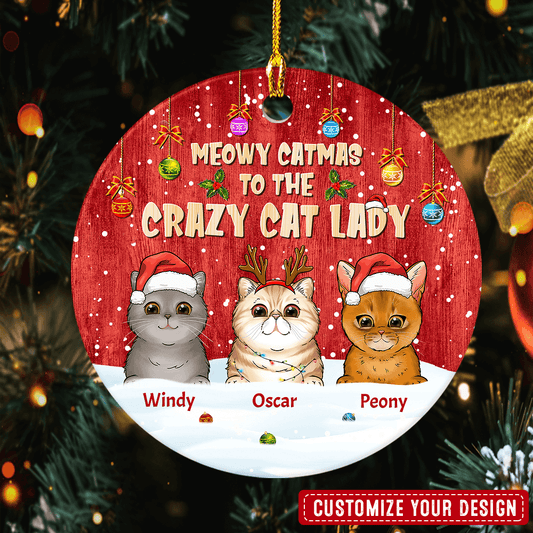 Cat Lovers Meowy Catmas To Crazy Cat Lady Personalized Ornament