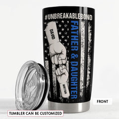 Father & Daughter Unbreakable Bond Personalized Tumbler Cup