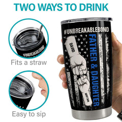 Father & Daughter Unbreakable Bond Personalized Tumbler Cup