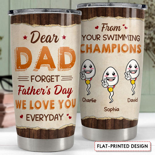 We Love You Everyday Dad Personalized Tumbler Cup