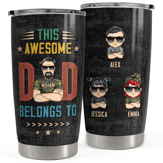 This Awesome Dad Belongs To Personalized Tumbler Cup