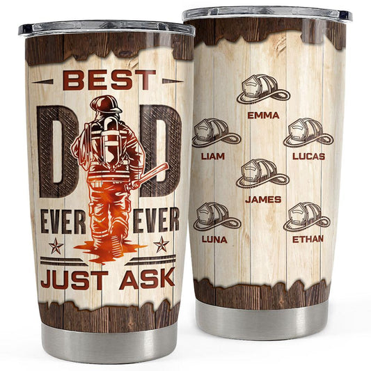 Best Dad Ever Firefighter Personalized Tumbler Cup