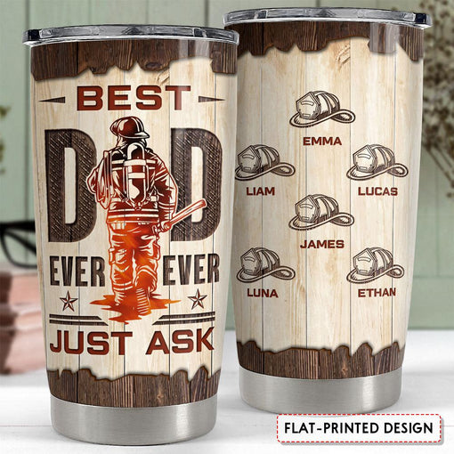 Best Dad Ever Firefighter Personalized Tumbler Cup