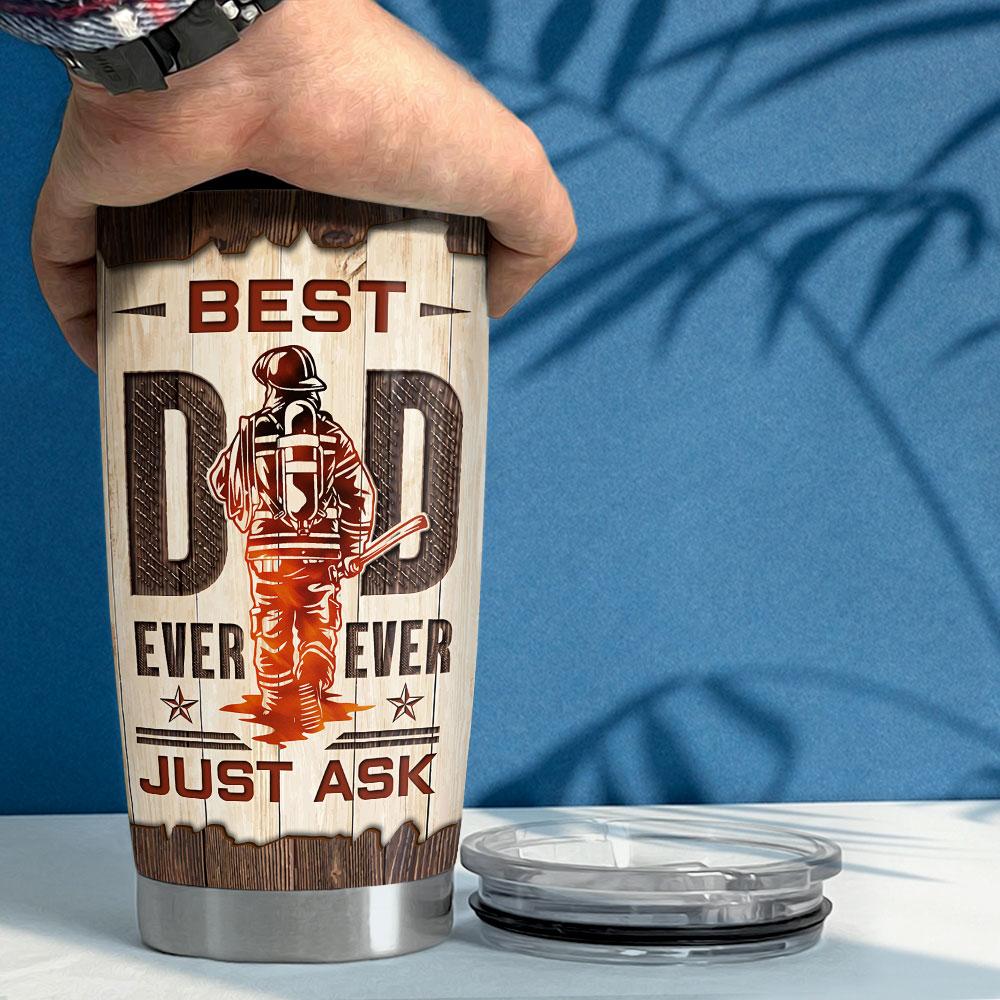 Best Dad Ever Firefighter Personalized Tumbler Cup