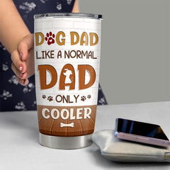 Cool Dog Dad Personalized Tumbler Cup