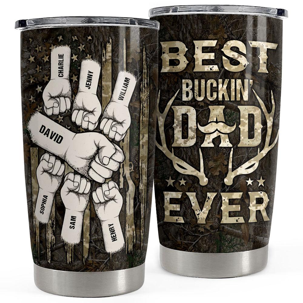 Best Buckin' Dad Ever Personalized Hunting Tumbler Cup