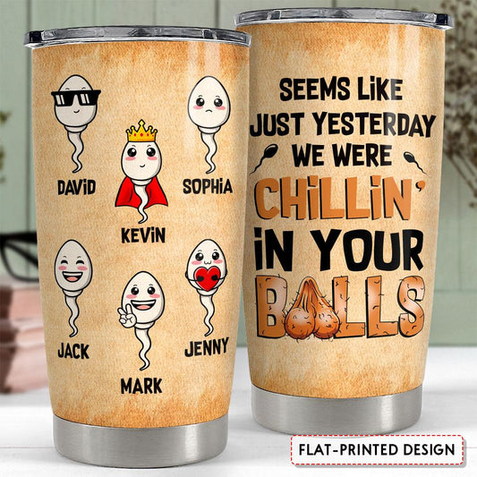 Chillin' In Dad Balls Personalized Funny Tumbler Cup