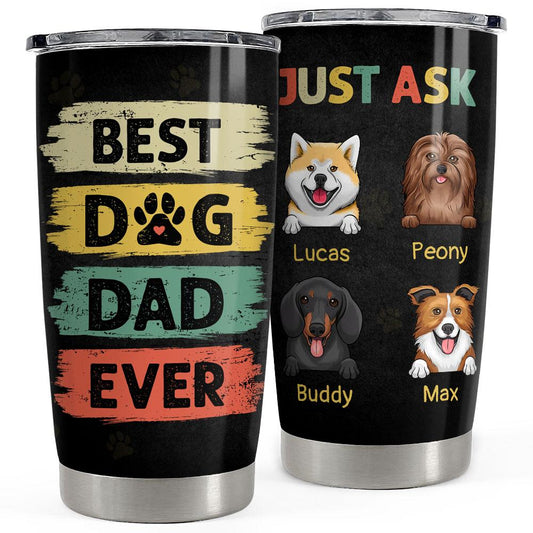 Best Dog Dad Ever Personalized Tumbler Cup