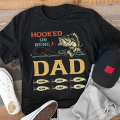 Hooked On Being Dad Personalized Shirt