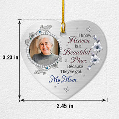 I Know Heaven Is A Beautiful Place Memorial Personalized Ornament