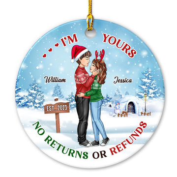 I'm Yours No Return Or Refunds Personalized Ornament Of Couple